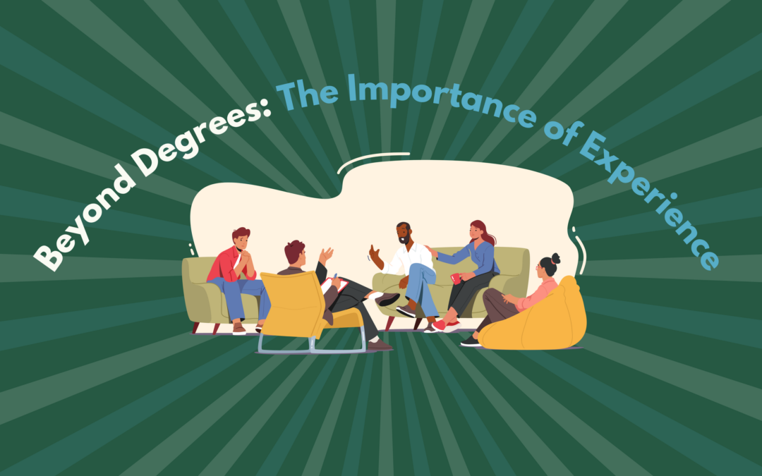 Beyond Degrees: The Importance of Experience in Mental Health Providers